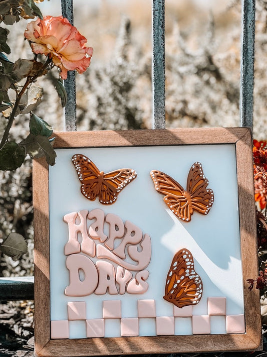 Happy Days Butterfly Sign