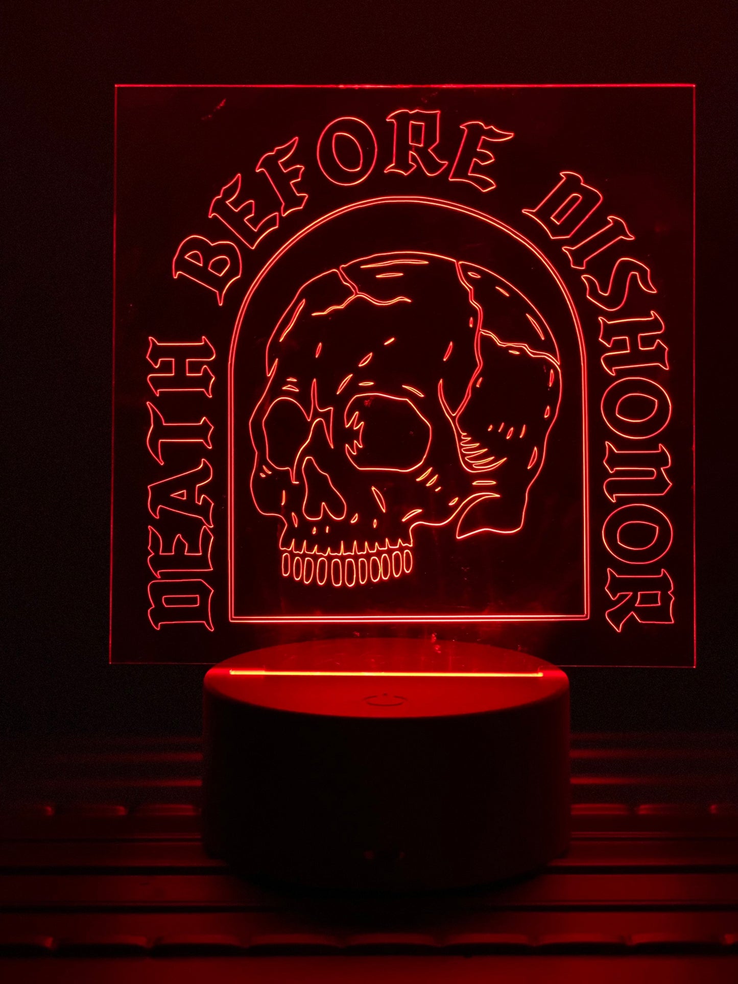 Death Before Dishonor light up acrylic